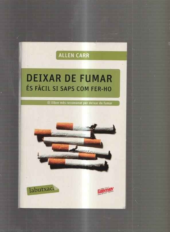 Deixar de fumar. Es facil si saps com fer-ho