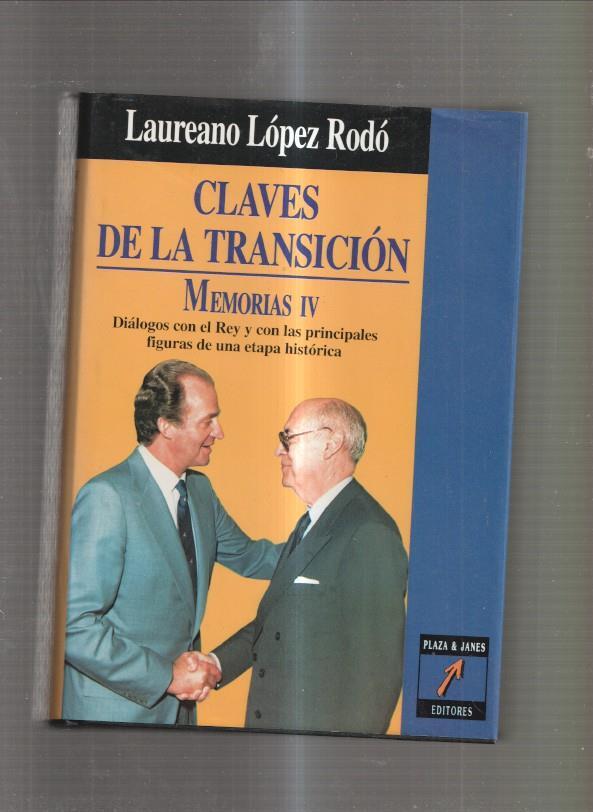 Claves de la Transicion: Memorias volumen IV