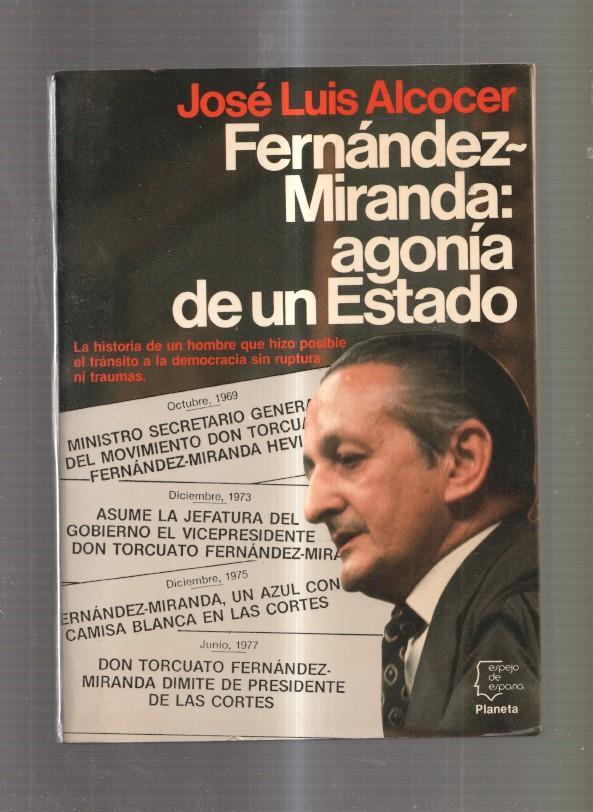 Fernandez Miranda: agonia de un Estado