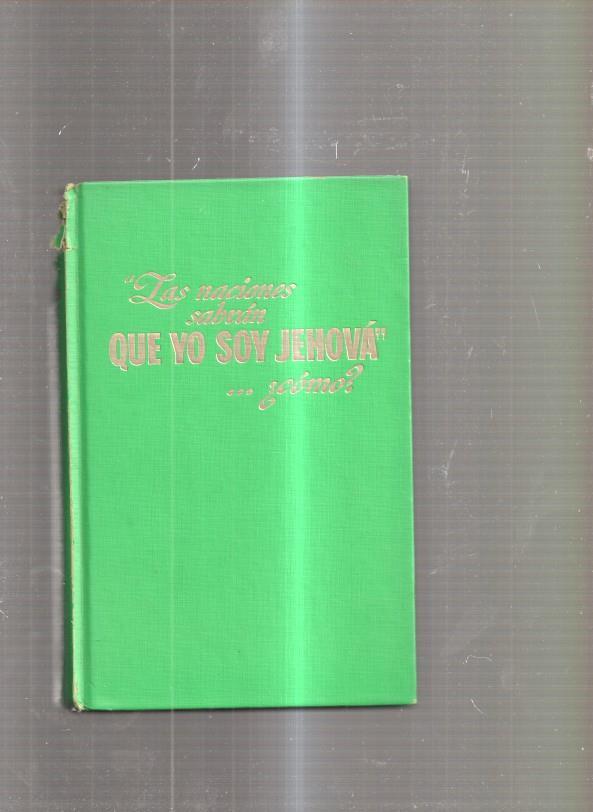 las naciones sabran que yo soy Jehova... como ?