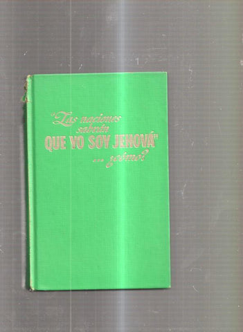 las naciones sabran que yo soy Jehova... como ?