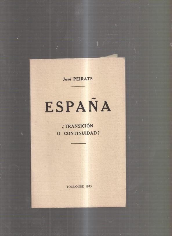 España. Transicion o continuidad ?