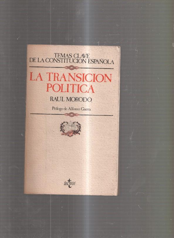 Temas clave de la Constitucion Española : La Transicion Politica