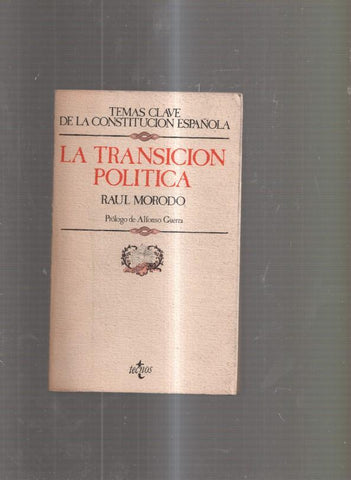 Temas clave de la Constitucion Española : La Transicion Politica