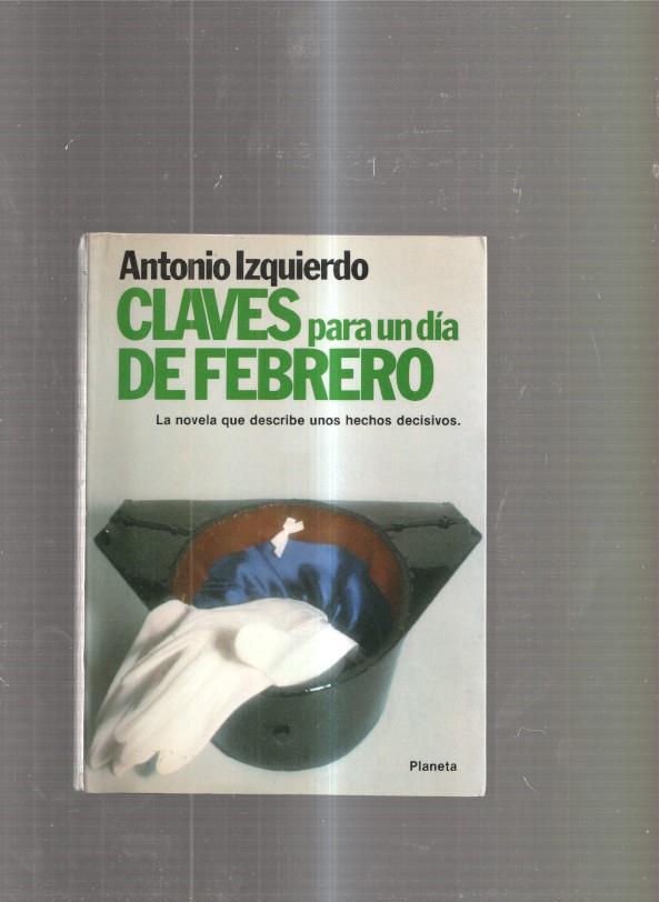 Claves para un dia de febrero. 23 de enero-23 de febrero 1981