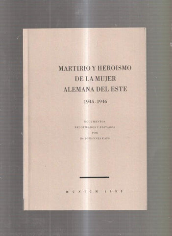 Martirio y heroismo de la mujer alemana del Este 1945-1946