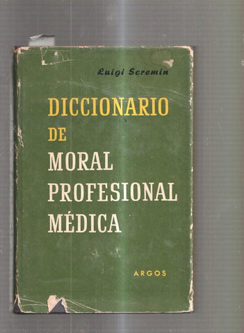 Diccionario de moral profesional medica