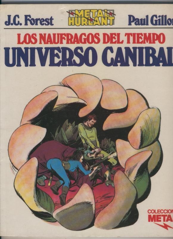 Coleccion Metal numero 19: Los naufragos del tiempo: universo canibal