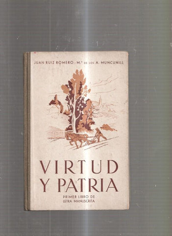Virtud y Patria. Primer libro de letra manbuscrita