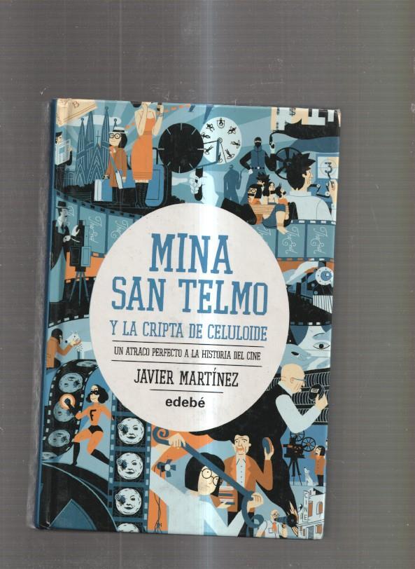 Mina San Telmo y la Cripta de Celuloide. Un atraco perfecto a la historia del cine