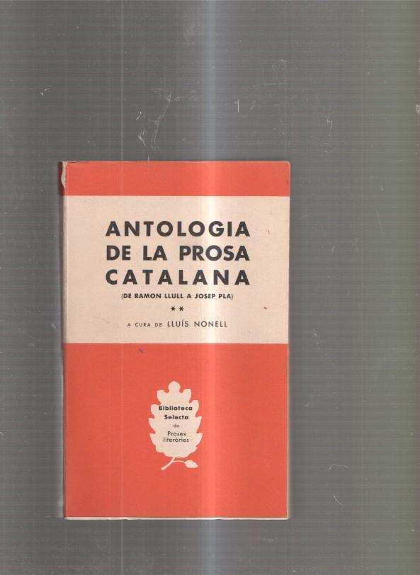 Antologia de la Prosa Catalana ( De Ramon Llull a Josep Pla )Volumen 2