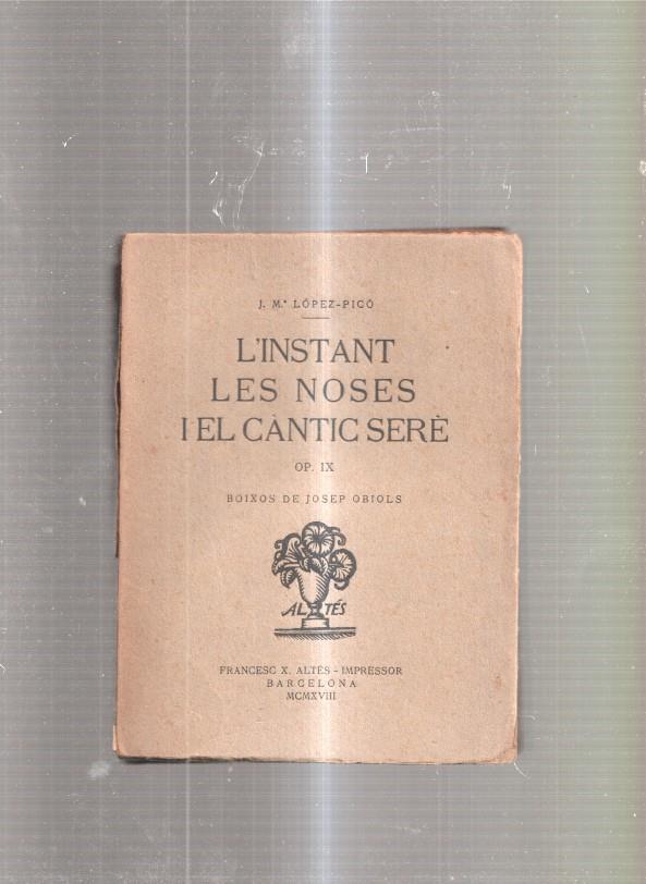 L Instant Les Noses i El Cantic Sere OP IX