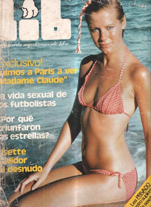 Revista: Lib: Lisette Malidor, Fuimos a Paris a ver Madame Claude- La vida sexual de los futbolis-