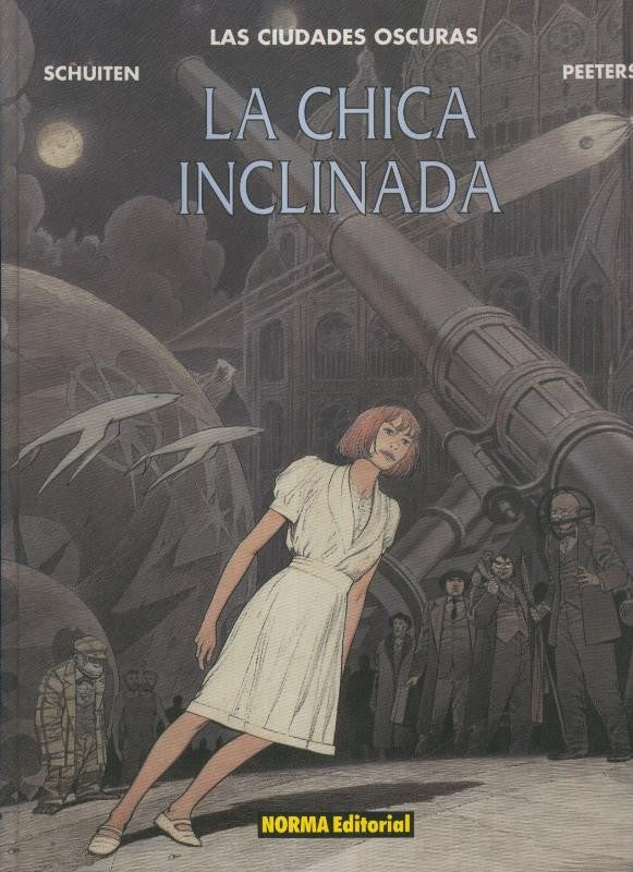 Las Ciudades oscuras volumen 05: la chica inclinada (PRIMERA EDICION)