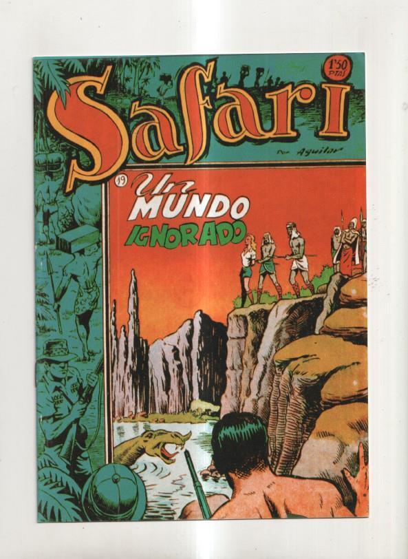 Safari, coleccion facsimil numero 19: Un mundo ignorado