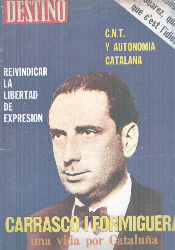 Revista: Destino numero 2031, 1976: Reivindicar la libertad de expresion- C.N.T. y