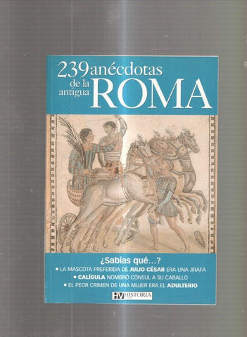 239 anecdotas de la antigua Roma