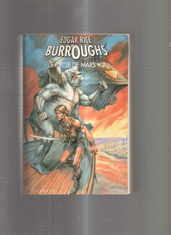 Le Cycle de Mars. Volumen 2: Le conspirateur de Mars- Le guerrier de Mars- Les