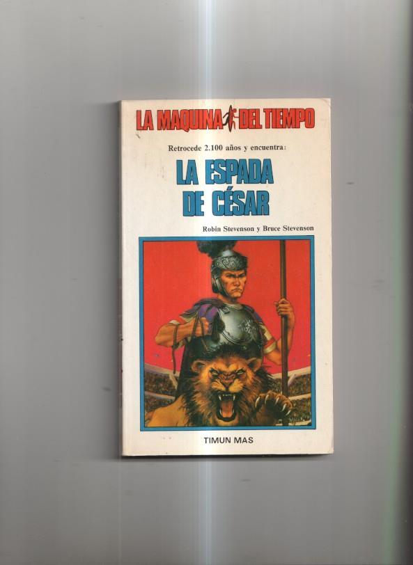 La Maquina del Tiempo: La Espada de Cesar