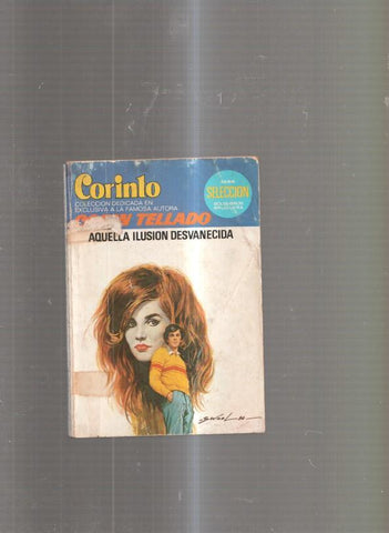Coleccion Corinto numero 752: Aquella ilusion desvanecida