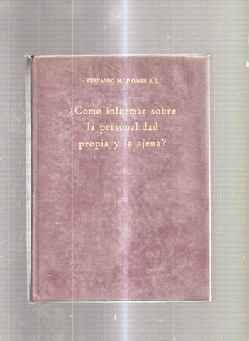 Como informar sobre la personalidad propia y la ajena ?