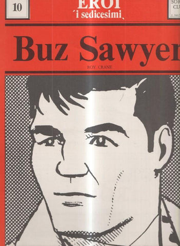 Buz Sawyer: Eroi i Sedicesimi numero 10: tiras del  25.9.1972 al 7.12.1972 