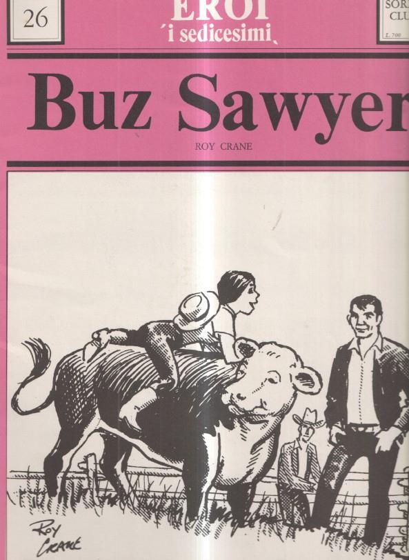 Buz Sawyer: Eroi i Sedicesimi numero 26: tiras del  20.7.1973 al 2.10.1973 