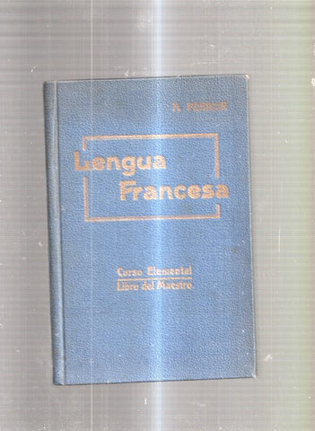 Lengua Francesa. Curso superior. Libro del Maestro