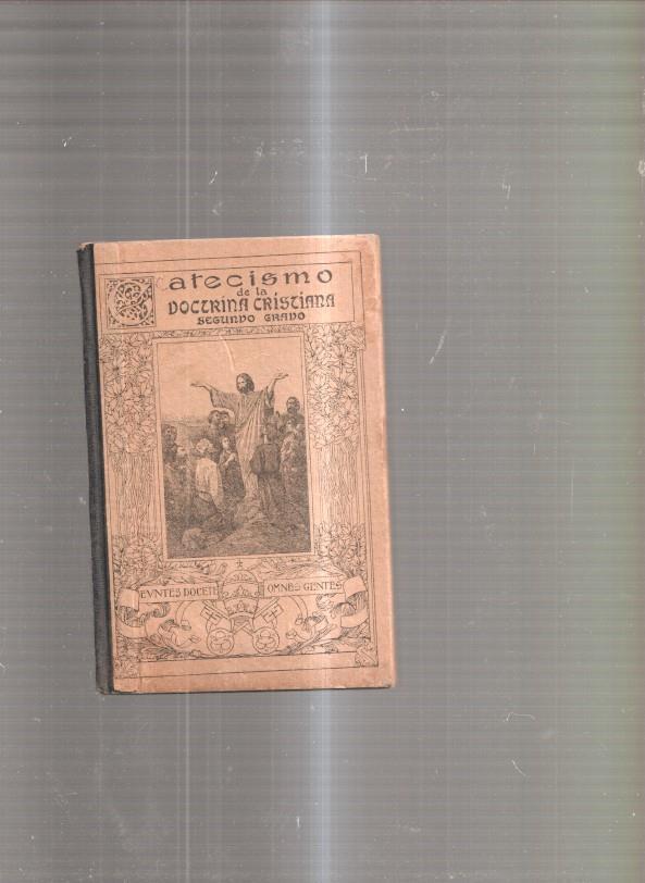 Catecismo de la Doctrina Cristiana segundo grado. segun el novisimo texto de