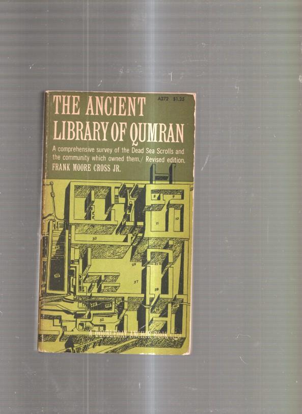 The Ancient Library of Qumram and modern Biblical Studies