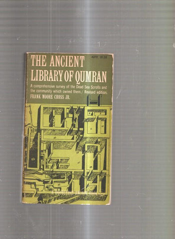 The Ancient Library of Qumram and modern Biblical Studies