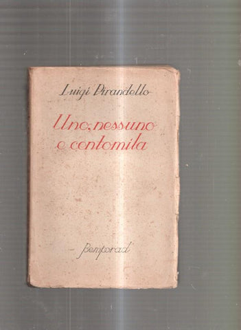 Uno, nessuno e contomila