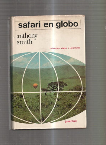 Safari en globo. Un viaje a traves de Africa