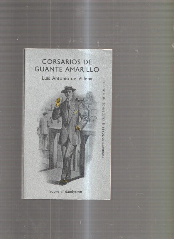 Corsarios de guante amarillo. Sobre el dandysmo
