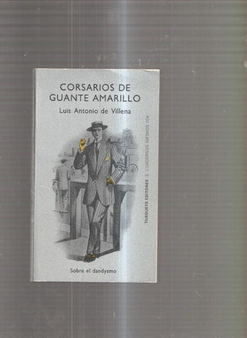Corsarios de guante amarillo. Sobre el dandysmo