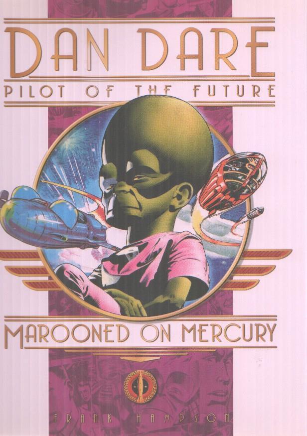 Dan Dare pilot of the future: Marooned of Mercury