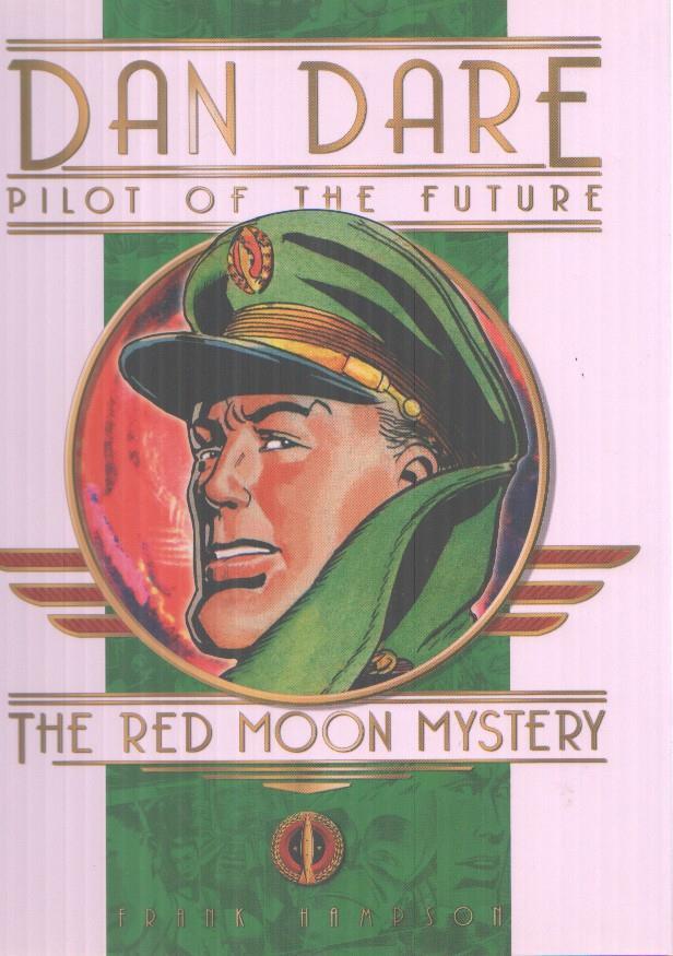Dan Dare pilot of the future: The Red Moon Mystery