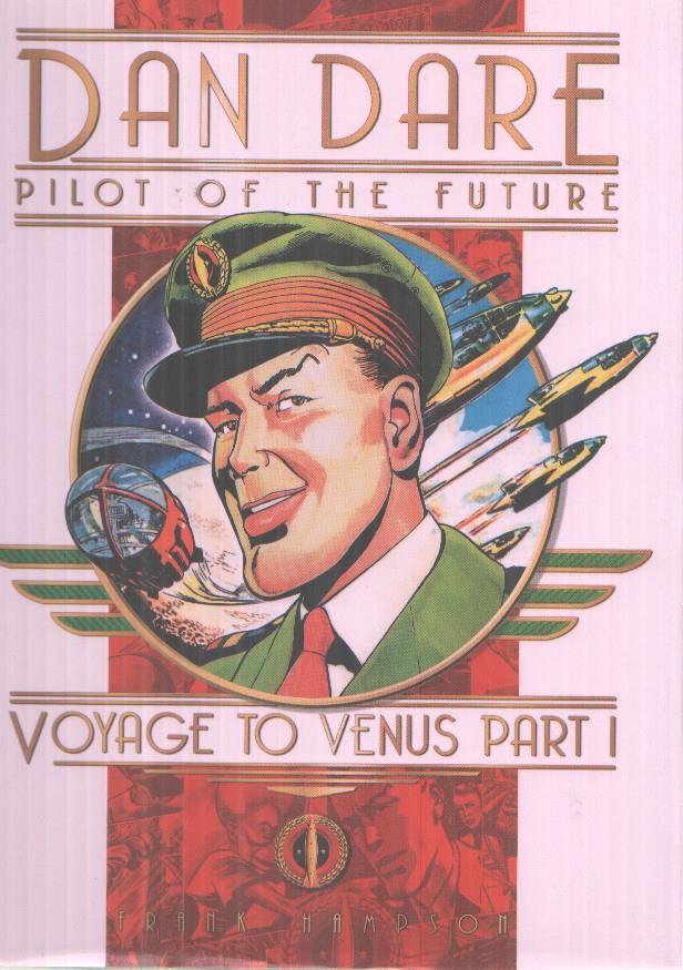 Dan Dare pilot of the future: Voyage to Venus part 1