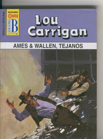 Bolsilibro: Orgullo Mexicano: Ames & Wallen, Tejanos