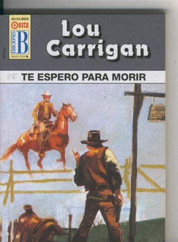 Lou Carrigan: Texas numero 39: Te espero para morir
