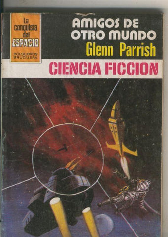 Bolsilibro: La Conquista del Espacio numero 647: Amigos de otro mundo