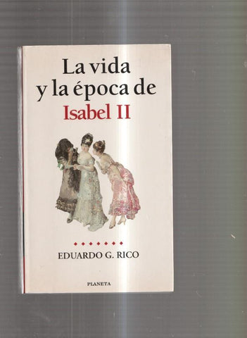 La vida y la epoca de Isabel II
