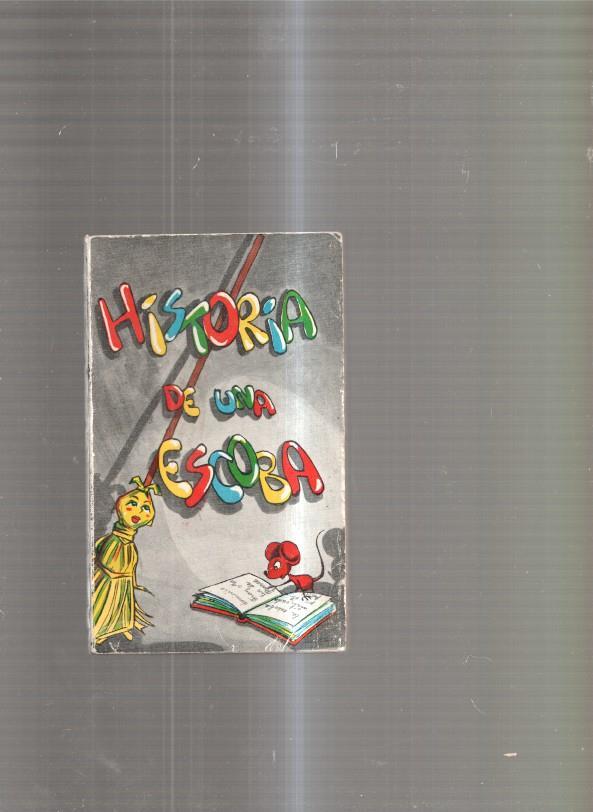 Historia de una escoba ( vida de San Martin de Porres )