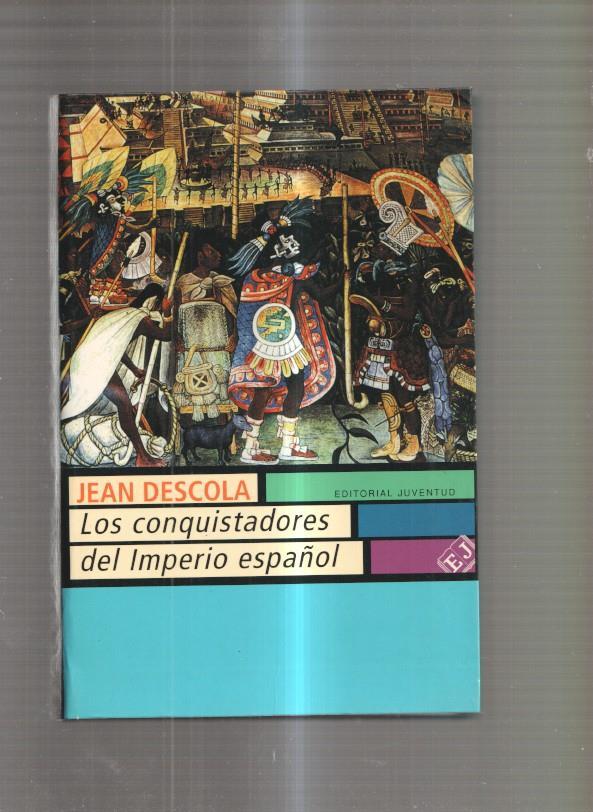 Los conquistadores del Imperio Español