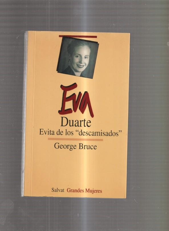 Eva Duarte. Evita de los descamisados
