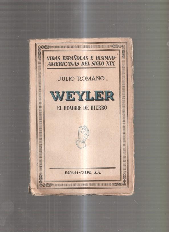 Weyler. El Hombre de Hierro