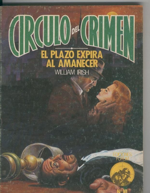 Forum: Circulo del Crimen numero 010: El plazo expira al amanecer