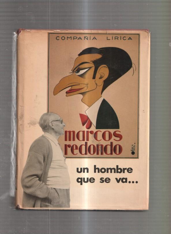 Marcos Redondo. Un Hombre que se va