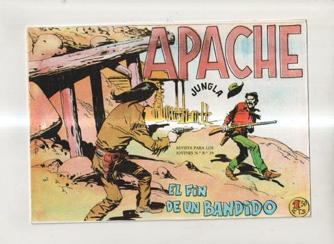Facsimil: Apache primera serie numero 56: El fin de un bandido (final de la primera parte)