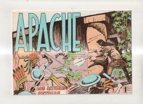 Facsimil: Apache primera serie numero 49: Los ultimos aztecas